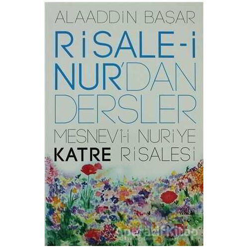 Risale-i Nur’dan Dersler 2 - Alaaddin Başar - Zafer Yayınları