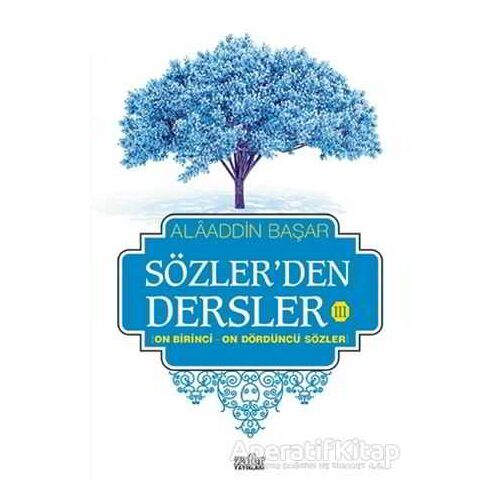 Sözlerden Dersler 3 - Alaaddin Başar - Zafer Yayınları