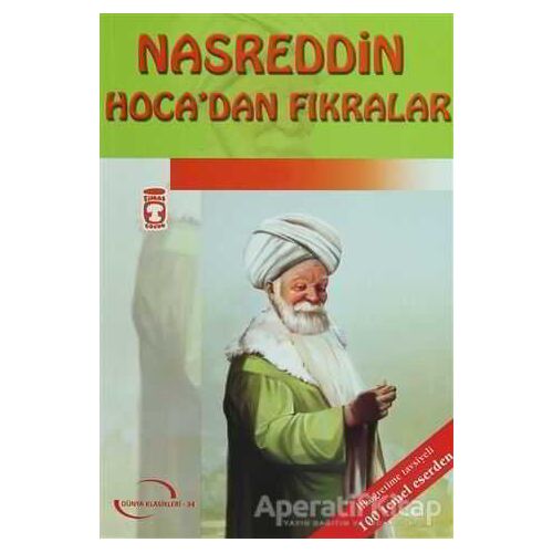 Nasreddin Hocadan Fıkralar - Nasreddin Hoca - Timaş Çocuk - Klasikler