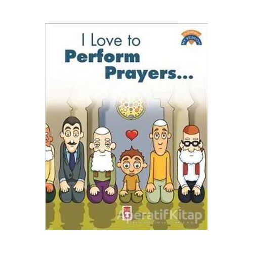 I Like To Perform Prayers - Kolektif - Timaş Publishing