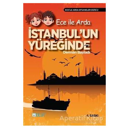 Ece ile Arda - İstanbul’un Yüreğinde - Derman Bayladı - Bulut Yayınları