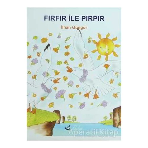 Fırfır ile Pırpır - İlhan Güngör - Bulut Yayınları