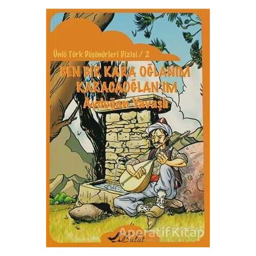 Ben Bir Kara Oğlanım Karacaoğlan’ım - Aydoğan Yavaşlı - Bulut Yayınları