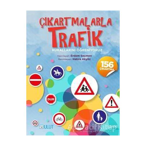 Çıkartmalarla Trafik Kurallarını Öğreniyoruz - Erdem Seçmen - Bulut Yayınları