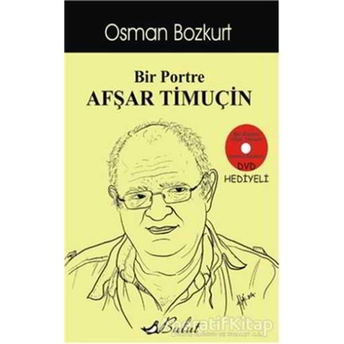 Bir Portre Afşar Timuçin - Osman Bozkurt - Bulut Yayınları