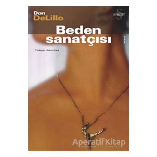 Beden Sanatçısı - Don DeLillo - Everest Yayınları