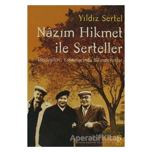 Nazım Hikmet İle Serteller - Yıldız Sertel - Everest Yayınları