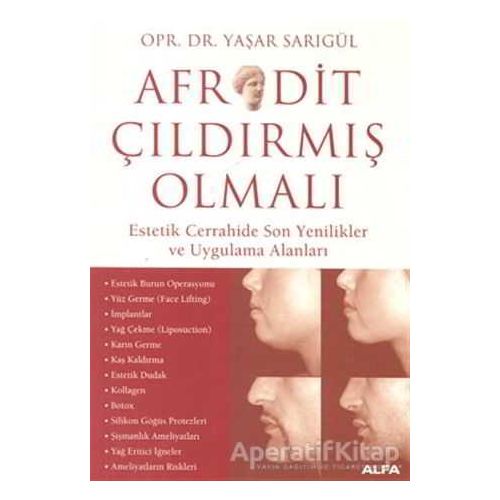 Afrodit Çıldırmış Olmalı - Yaşar Sarıgül - Alfa Yayınları