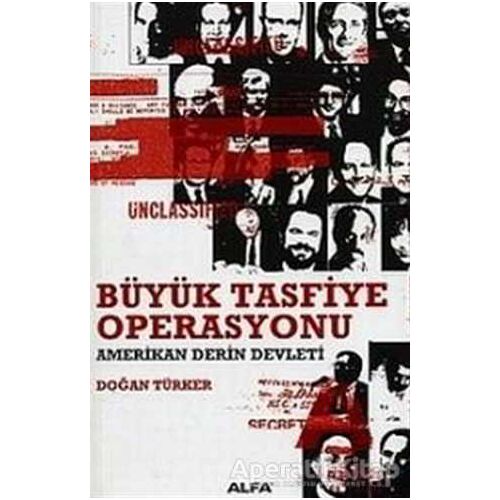 Büyük Tasfiye Operasyonu - Doğan Türker - Alfa Yayınları
