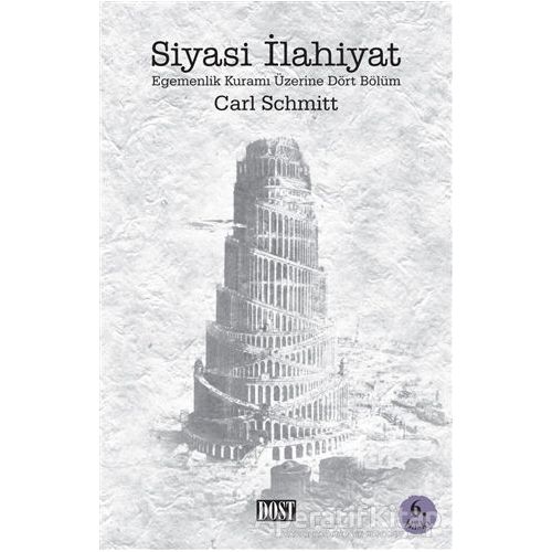 Siyasi İlahiyat - Carl Schmitt - Dost Kitabevi Yayınları