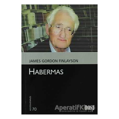 Habermas - James Gordon Finlayson - Dost Kitabevi Yayınları