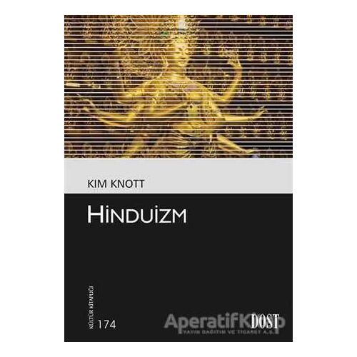 Hinduizm - Kim Knott - Dost Kitabevi Yayınları
