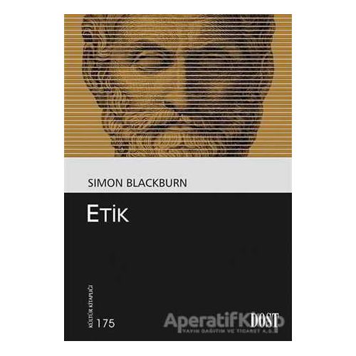 Etik - Simon Blackburn - Dost Kitabevi Yayınları
