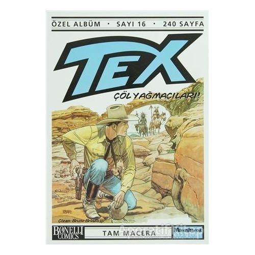Tex Özel Albüm Sayı: 16 Çöl Yağmacıları! - Claudio Nizzi - Oğlak Yayıncılık