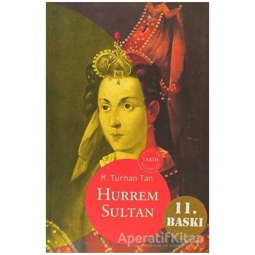 Hürrem Sultan - M. Turhan Tan - Oğlak Yayıncılık