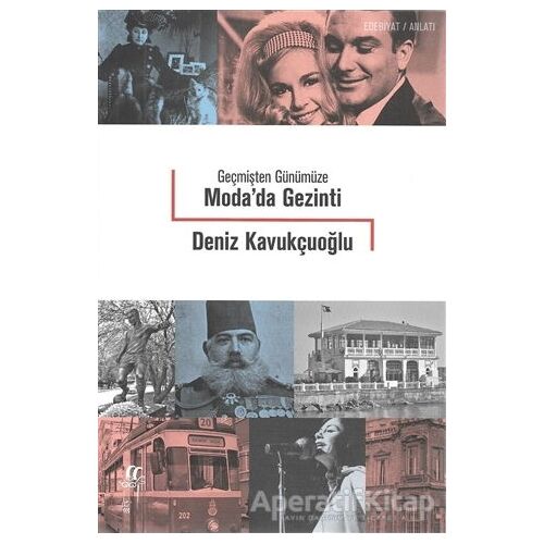 Geçmişten Günümüze Modada Gezinti - Deniz Kavukçuoğlu - Oğlak Yayıncılık
