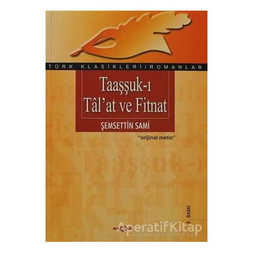 Taaşşuk-ı Tal’at ve Fitnat - Şemseddin Sami - Akçağ Yayınları