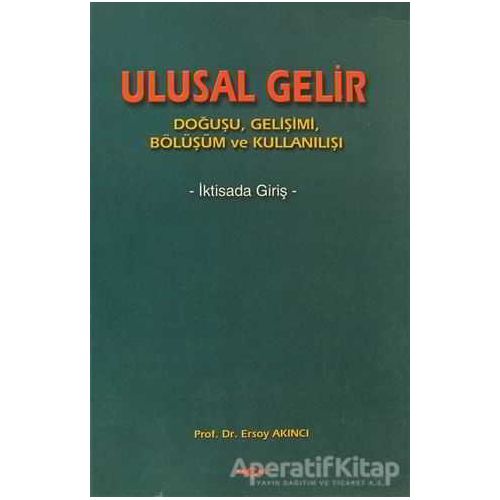 Ulusal Gelir - Ersoy Akıncı - Akçağ Yayınları