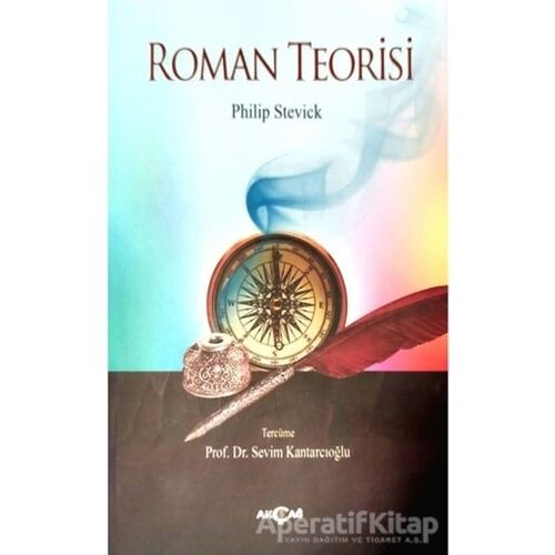 Roman Teorisi - Philip Stevick - Akçağ Yayınları