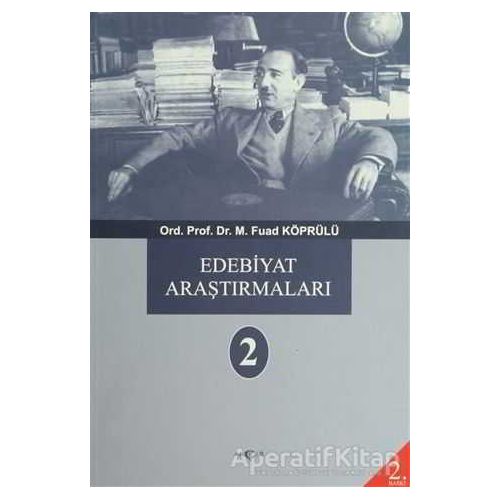 Edebiyat Araştırmaları 2 - Mehmed Fuad Köprülü - Akçağ Yayınları