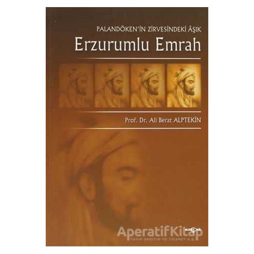 Erzurumlu Emrah - Ali Berat Alptekin - Akçağ Yayınları