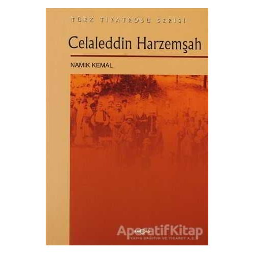 Celaleddin Harzemşah - Namık Kemal - Akçağ Yayınları