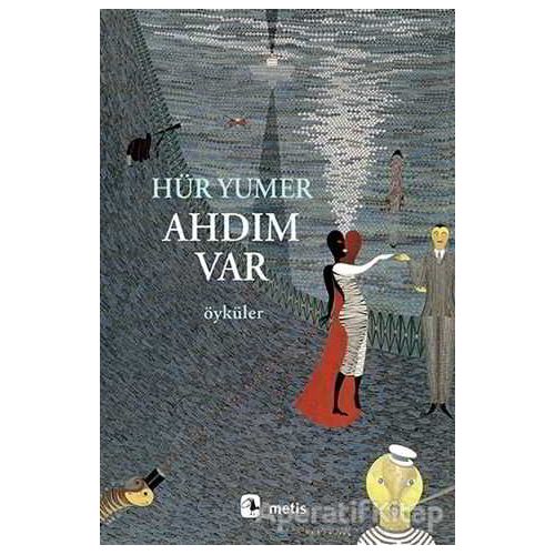 Ahdım Var - Hür Yumer - Metis Yayınları