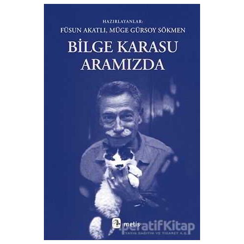Bilge Karasu Aramızda - Kolektif - Metis Yayınları