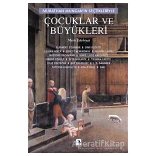 Çocuklar ve Büyükleri - Derleme - Metis Yayınları