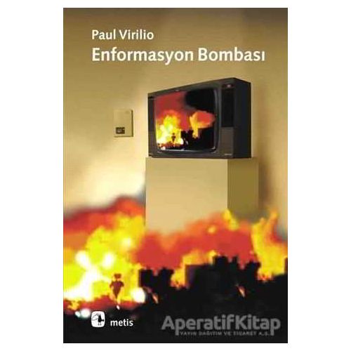 Enformasyon Bombası - Paul Virilio - Metis Yayınları
