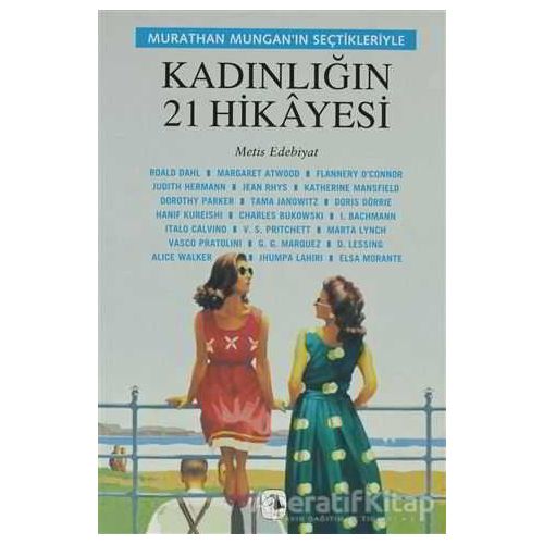 Murathan Munganın Seçtikleriyle Kadınlığın 21 Hikayesi - Charles Bukowski - Metis Yayınları