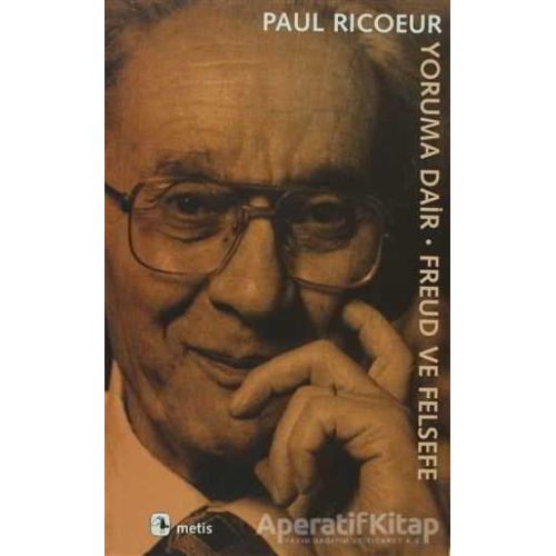 Yoruma Dair Freud ve Felsefe - Paul Ricoeur - Metis Yayınları