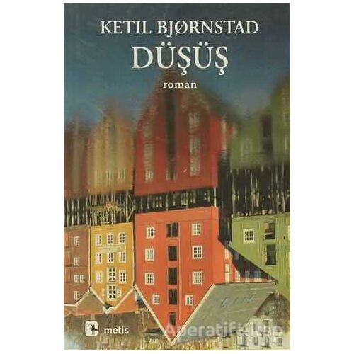 Düşüş - Ketil Bjornstad - Metis Yayınları