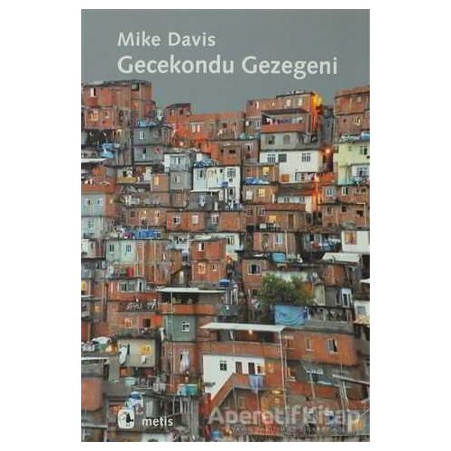Gecekondu Gezegeni - Mike Davis - Metis Yayınları