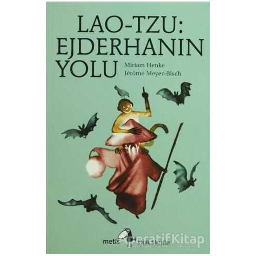 Lao-Tzu: Ejderhanın Yolu - Miriam Henke - Metis Yayınları