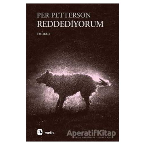 Reddediyorum - Per Petterson - Metis Yayınları