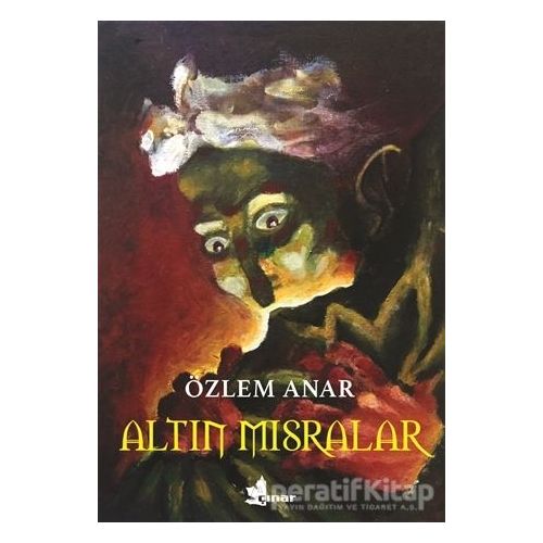 Altın Mısralar - Özlem Anar - Çınar Yayınları