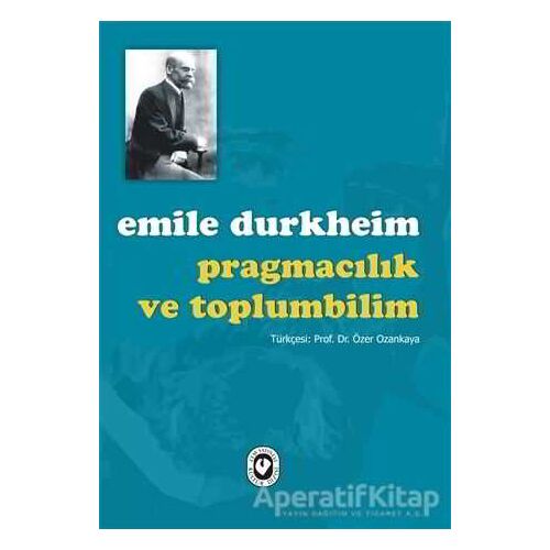 Pragmacılık ve Toplumbilim - Emile Durkheim - Cem Yayınevi