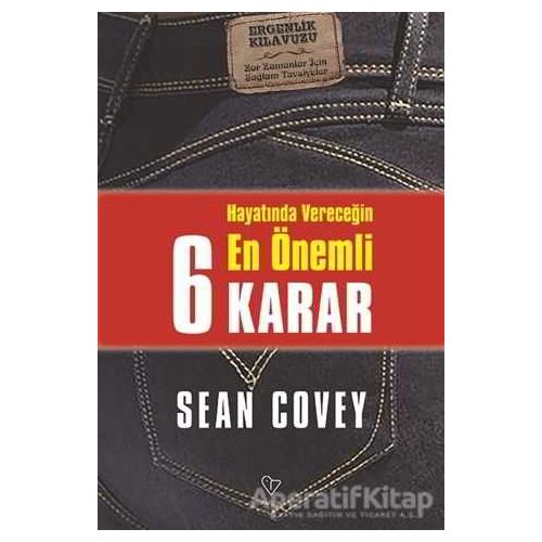 Hayatında Vereceğin En Önemli 6 Karar - Sean Covey - Varlık Yayınları