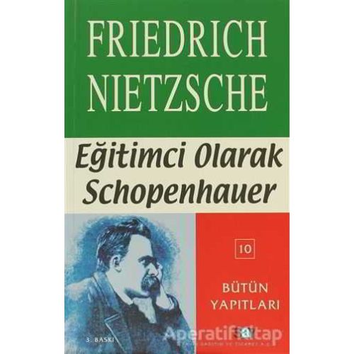 Eğitimci Olarak Schopenhauer - Friedrich Wilhelm Nietzsche - Say Yayınları