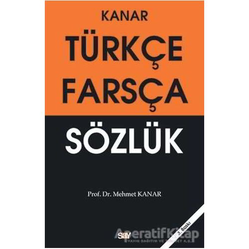 Türkçe - Farsça Sözlük - Mehmet Kanar - Say Yayınları