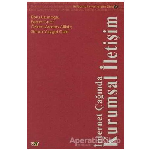 İnternet Çağında Kurumsal İletişim - Özlem Aşman Alikılıç - Say Yayınları