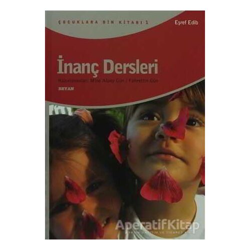 İnanç Dersleri - Eşref Edib - Beyan Yayınları