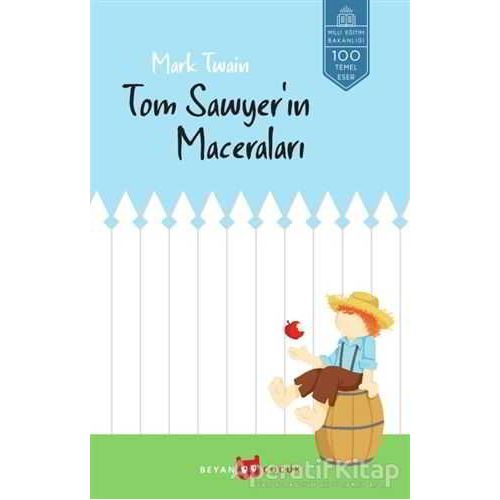 Tom Sawyer’in Maceraları - Mark Twain - Beyan Yayınları