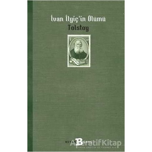 İvan İlyiçin Ölümü - Lev Nikolayeviç Tolstoy - Beyan Yayınları