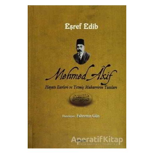 Mehmed Akif - Eşref Edib - Beyan Yayınları