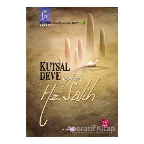 Kutsal Deve Yahut Hz. Salih - Osman Koca - Beyan Yayınları