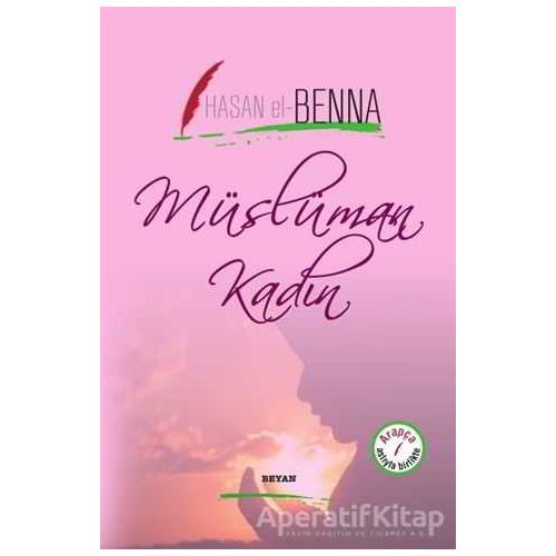Müslüman Kadın - Hasan El-Benna - Beyan Yayınları