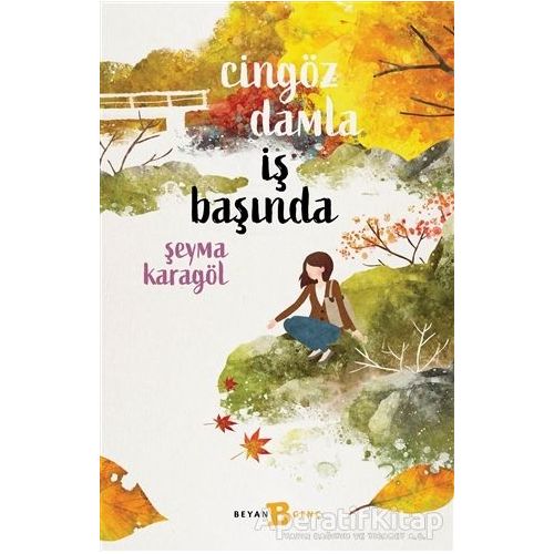 Cingöz Damla İş Başında - Şeyma Karagöl - Beyan Yayınları