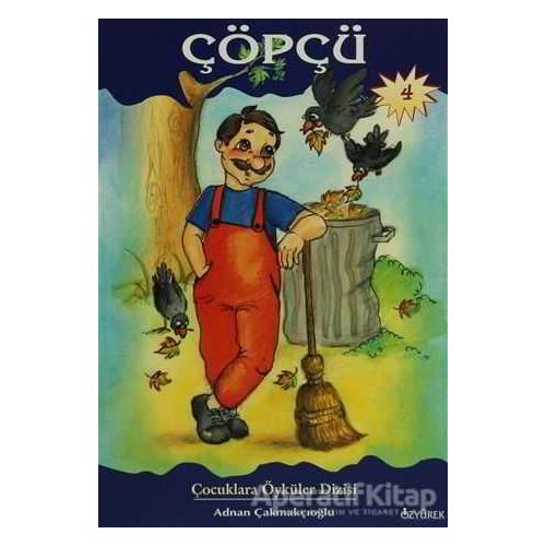 Çöpçü - Adnan Çakmakçıoğlu - Özyürek Yayınları